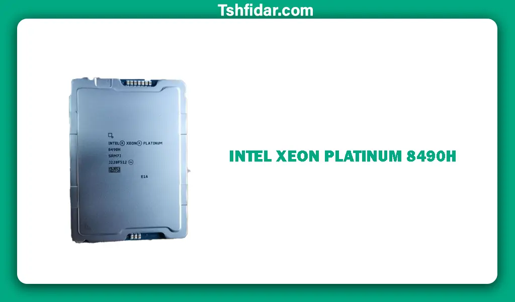 قیمت و مشخصات INTEL XEON PLATINUM 8490H